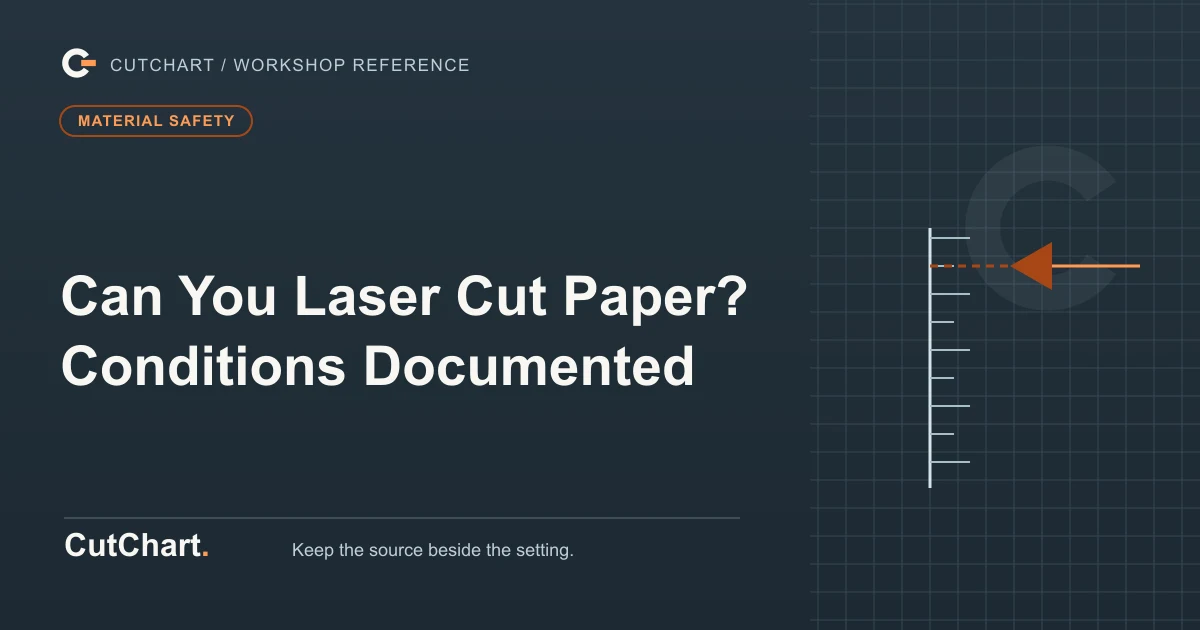 CutChart cover card on a dark grid plate: a focus caret aimed at one height on a vertical scale, a material safety badge, and the printed line "Can You Laser Cut Paper? Conditions Documented".